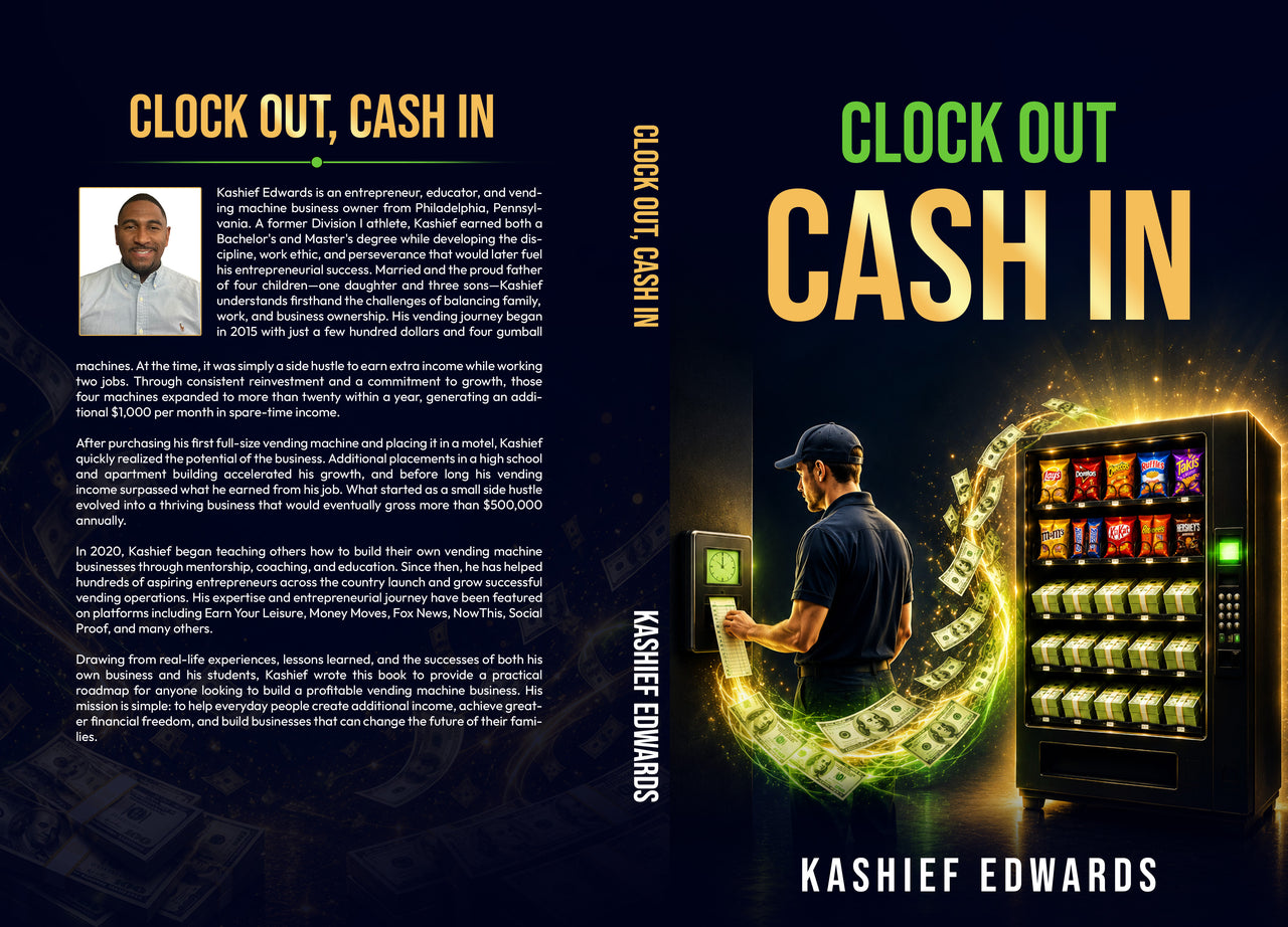 CLOCK OUT, CASH IN (eBook) The Working Professional's Guide to Finding Profitable Vending Machine Locations Stop Trading Time for Money. Start Building Income That Works for You.