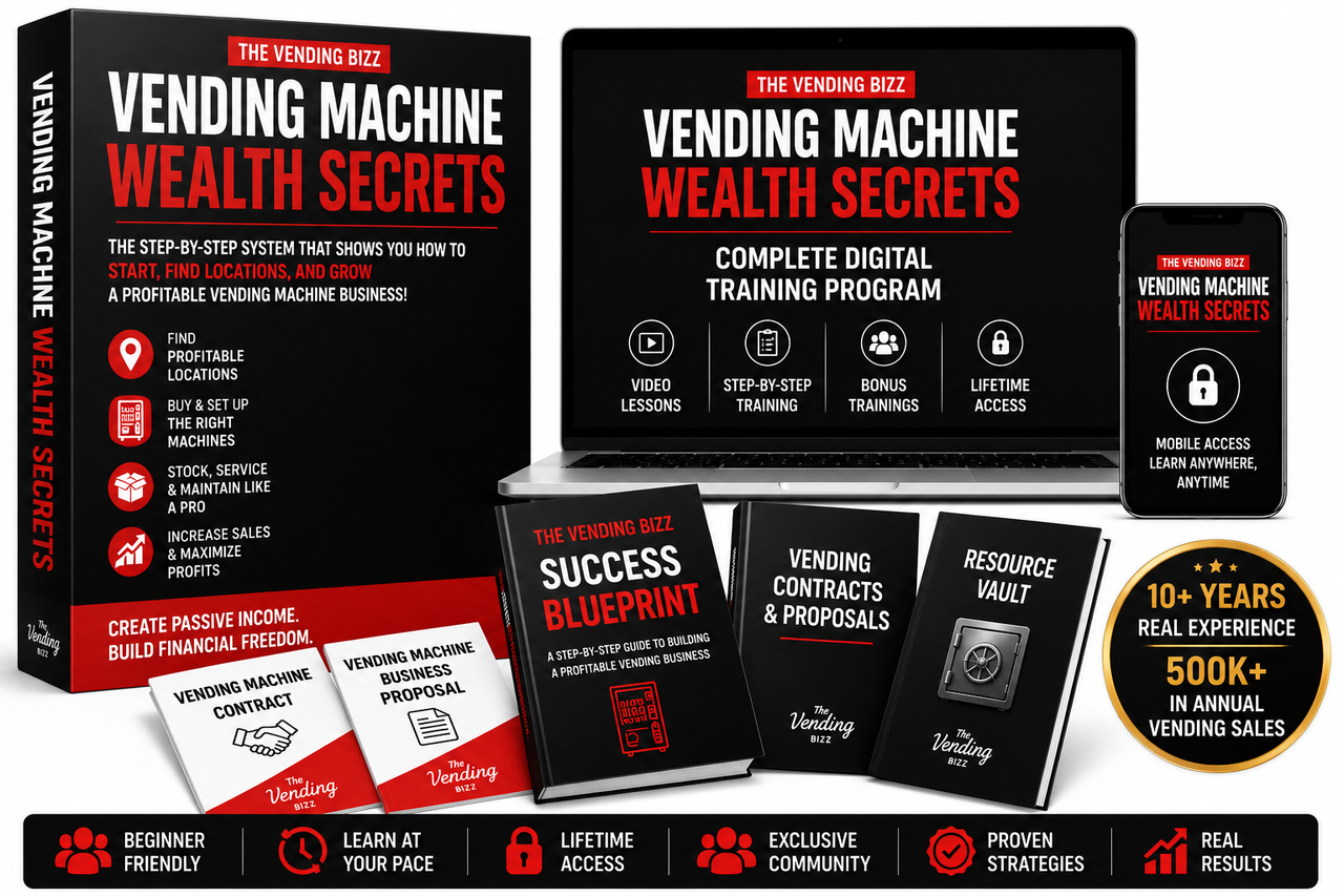 Vending Machine Wealth Secrets: The Proven Step-by-Step System That Shows You How to Start, Find Locations, and Grow a Profitable Vending Machine Business—Even If You're Starting From Scratch.